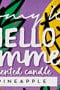Αρωματικό Κερί Pineapple Hello Summer Tomy K 160gr 8.5x8.5x5.6cm